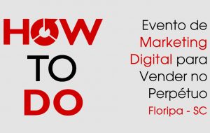 evento-how-to-do-floripa-sc