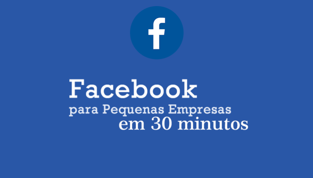facebook-para-empresas-em-30-minutos